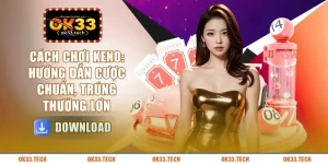 cach-choi-keno-huong-dan-cuoc-chuan-trung-thuong-lon
