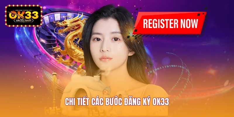 chi-tiet-cac-buoc-dang-ky-ok33