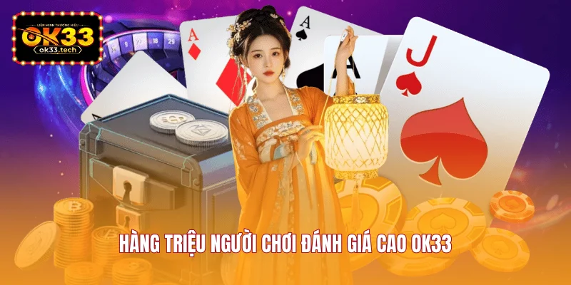hang-trieu-nguoi-choi-danh-gia-cao-ok33