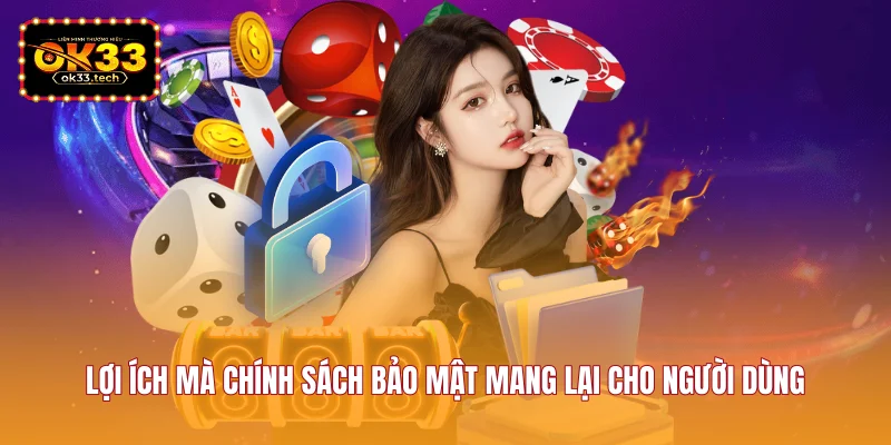 loi-ich-ma-chinh-sach-bao-mat-mang-lai-cho-nguoi-dung
