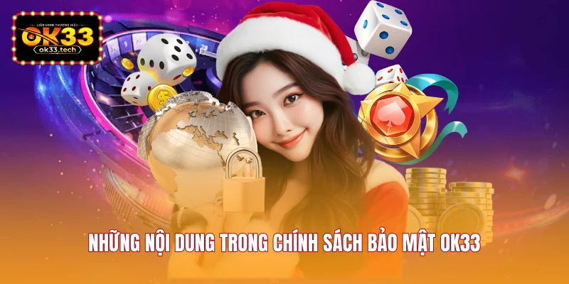 nhung-noi-dung-trong-chinh-sach-bao-mat-ok33