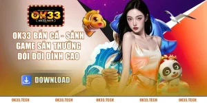 ok33-ban-ca-sanh-game-san-thuong-doi-doi-dinh-cao
