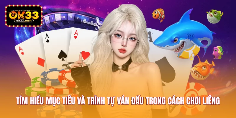 tim-hieu-muc-tieu-va-trinh-tu-van-dau-trong-cach-choi-lieng